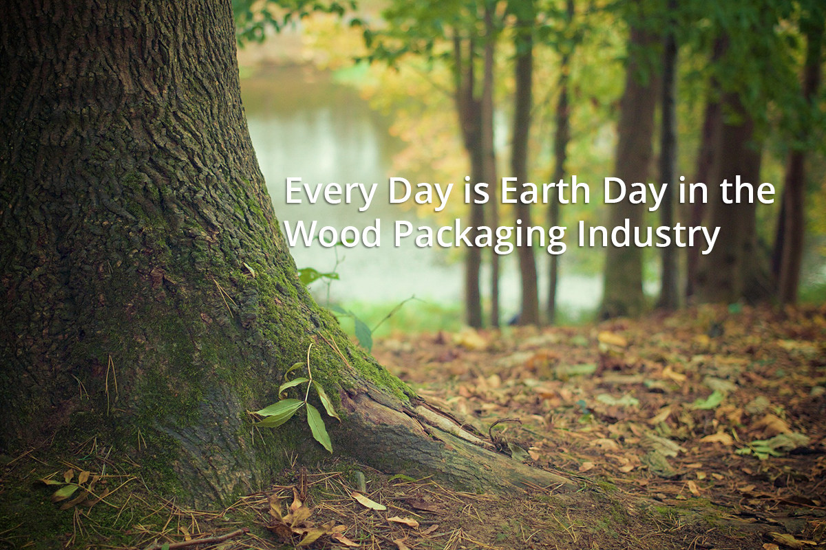 Every Day is Earth Day in the Wood Packaging Industry